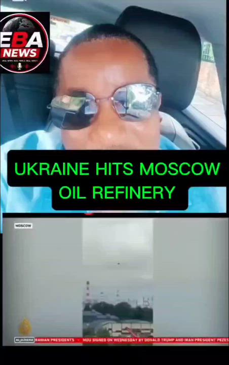 UKRAINE HITS MOSCOW OIL REFINERY