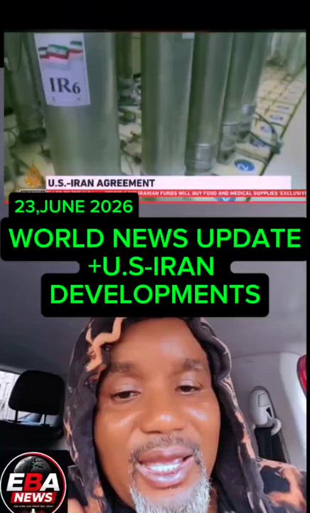 WORLD NEWS UPDATE+U.S-IRAN 
DEVELOPMENTS