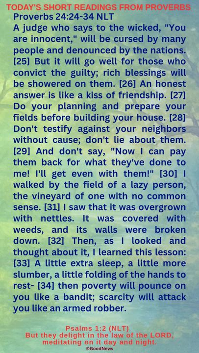 #DailyScriptureDelightsFromProverbs
Proverbs 4:7-9 TLB
Getting wisdom is the most important thing yo...