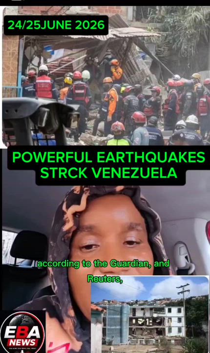 POWERFUL EARTHQUAKES STRCK VENEZUELA