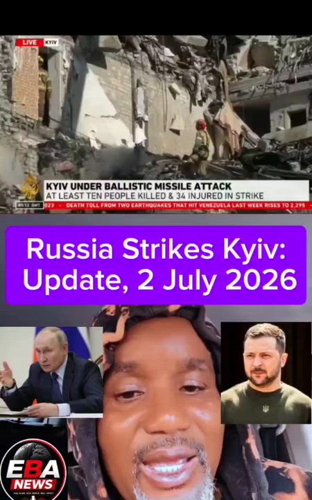 Russia Strikes Kyiv: Update, 2 July 2026