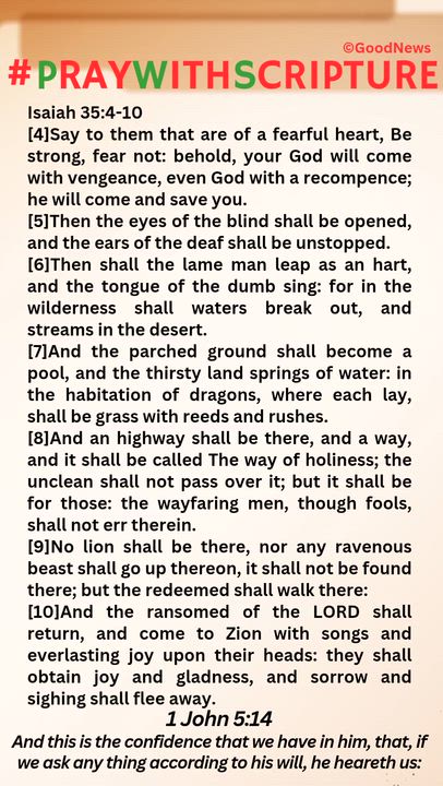#PrayWithScriptureTodaysBibleReading 
Isaiah 35:4-10
[4]Say to them that are of a fearful heart, Be...