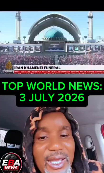 TOP WORLD NEWS:
3 JULY 2026