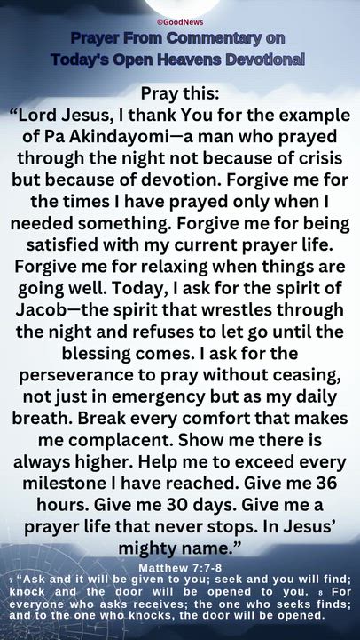 #PrayerFromCommentaryOnTodaysOpenHeavensDevotionalbyPastorEAAdeboye 
1 John 5:14-15 Voice
We live in...