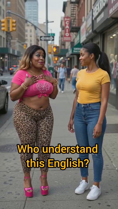 English is not her mate at all