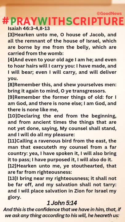#PrayWithScriptureTodaysBibleReading 
Isaiah 46:3-4,8-13
[3]Hearken unto me, O house of Jacob, and a...