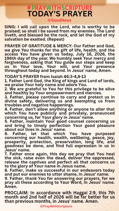 #PrayWithScriptureTodaysPrayer 
TODAY'S PRAYER from Isaiah 46:3-4,8-13
1. Father Lord God, the King...