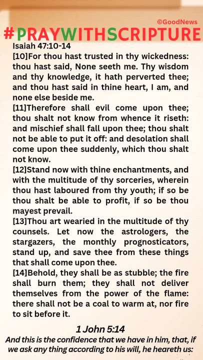 #PrayWithScriptureTodaysBibleReading 
Isaiah 47:10-14
[10]For thou hast trusted in thy wickedness: t...