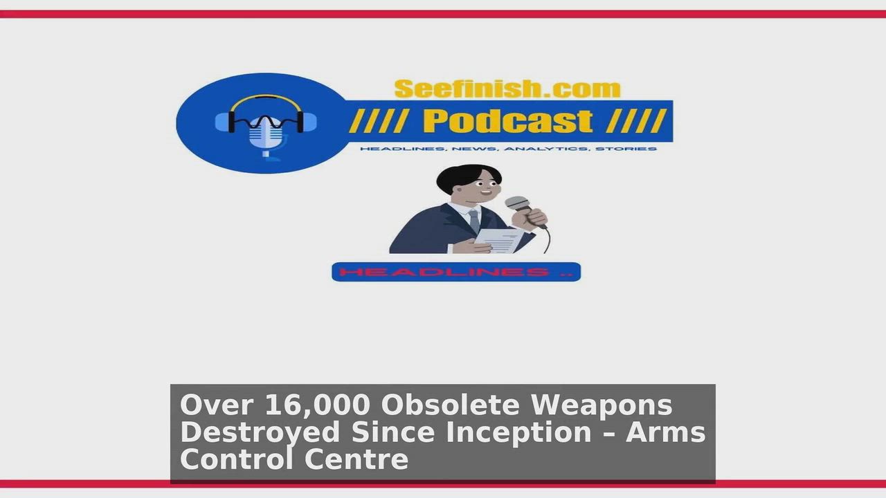 Top 10 Nigeria headlines 🙄🚀 discussions:
1. Over 16,000 Obsolete Weapons Destroyed Since Inception...