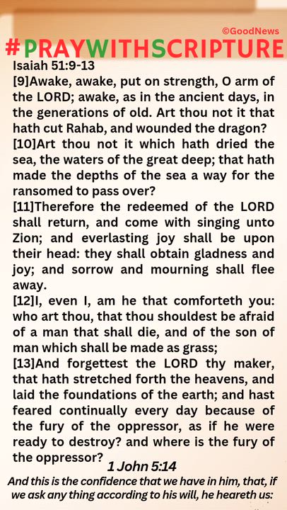 #PrayWithScriptureTodaysBibleReading 
Isaiah 51:9-13
[9]Awake, awake, put on strength, O arm of the...