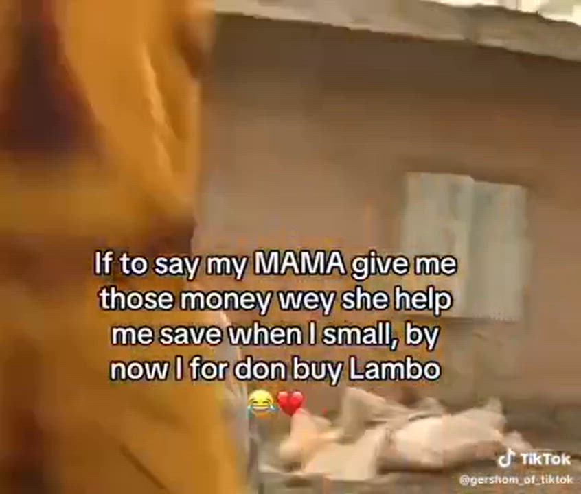 Did your mum ever save money for you when you were young?
did she pay you back? Or did she say, "Na...