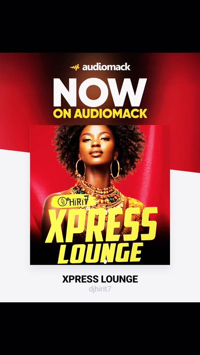 https://audiomack.com/djhirit7/song/xpress-lounge?fbclid=IwY2xjawS6NIZleHRuA2FlbQIxMQBzcnRjBmFwcF9pZ...