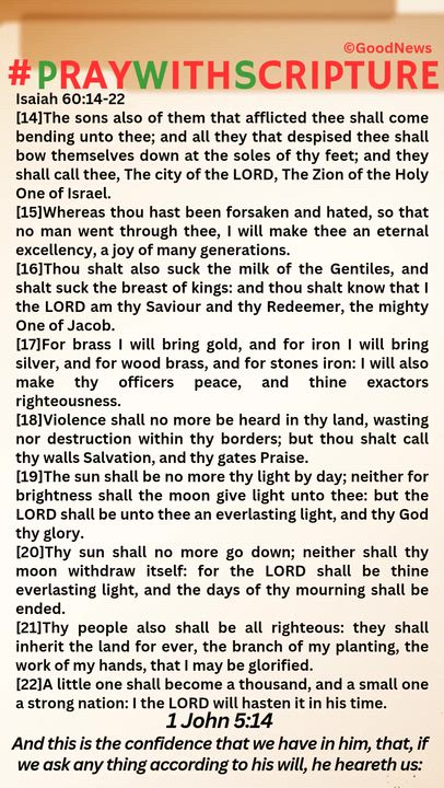 #PrayWithScriptureTodaysBibleReadingAndPrayer
TODAY'S PRAYER from Isaiah 60:14-22
1. Father Lord God...