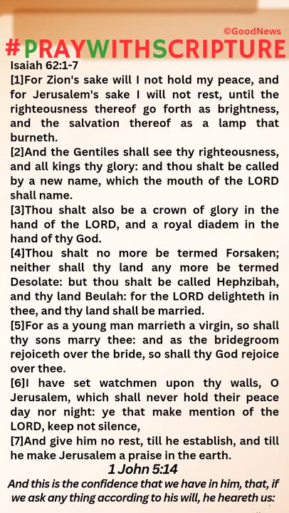 #PrayWithScriptureTodaysBibleReading 
Isaiah 62:1-7
[1]For Zion's sake will I not hold my peace, and...