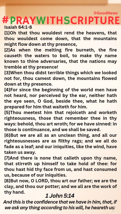 #PrayWithScriptureTodaysBibleReading 
Isaiah 64:1-8
[1]Oh that thou wouldest rend the heavens, that...