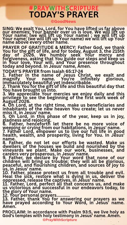 #PrayWithScriptureTodaysPrayer 
TODAY'S PRAYER from Isaiah 65:17-24
1. Father in the name of Jesus C...